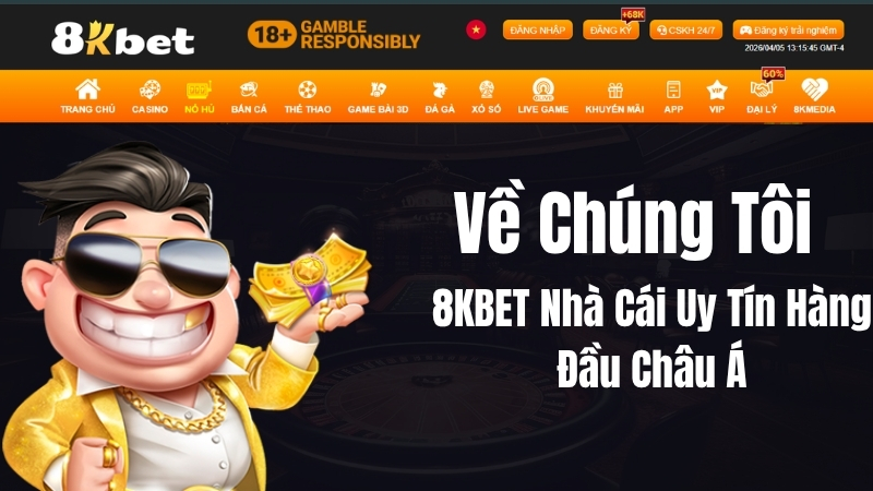 Về Chúng Tôi – 8KBET Nhà Cái Uy Tín Hàng Đầu Châu Á